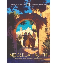 Meguilat Ruth - Traduite, commentée et illustrée