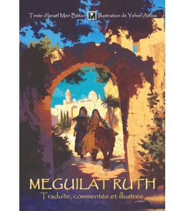Meguilat Ruth - Traduite, commentée et illustrée