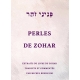 PERLES DE ZOHAR: Extraits du Livre du ZOHAR, traduits et commentés par Michel BENHAYIM