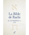 La Bible de Rachi. III. Les prophètes