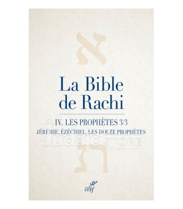 La Bible de Rachi. IV. Les prophètes