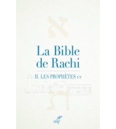 La Bible de Rachi. II. Les prophètes