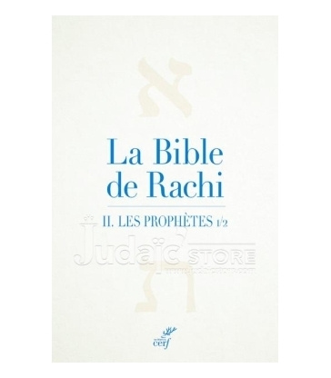La Bible de Rachi. II. Les prophètes