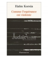 Comme L'espérance Est Violente - Haïm Korsia