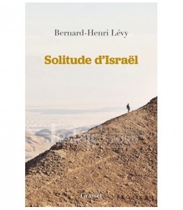 Solitude D'Israël - Bernard-Henri Levy