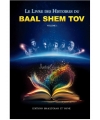 BAAL SHEM TOV: Le livre des histoires du Baal Shem Tov