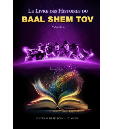 BAAL SHEM TOV volume 2: Le 2eme livre des histoires du Baal Shem Tov