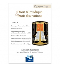 Rencontres - Droit Talmudique & Droit des Nations - Tome 8