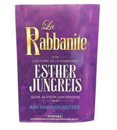 La Rabbanite - L'Histoire de la Rabbanite Esther Jungreis